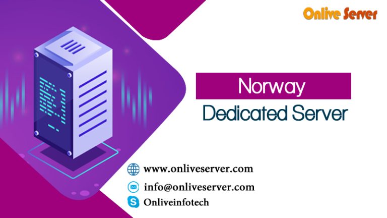 Norway Dedicated Server – Get it at Affordable Prices with Onlive Server