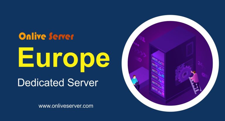 Onlive Server Offers 99.9% Uptime with Europe Dedicated Server Hosting