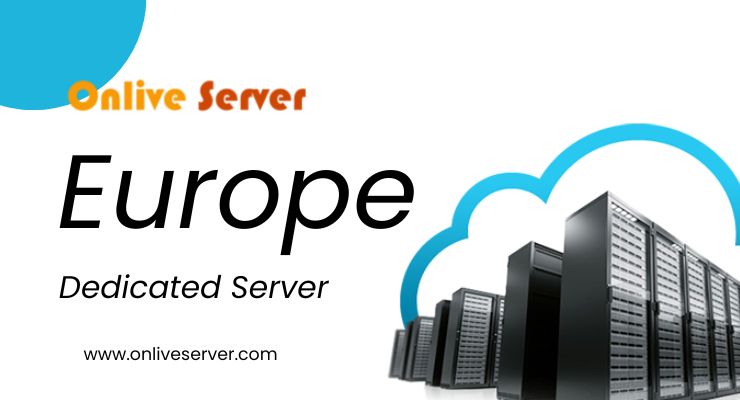 Europe Dedicated Server Hosting: High Security and Speed for Your Website