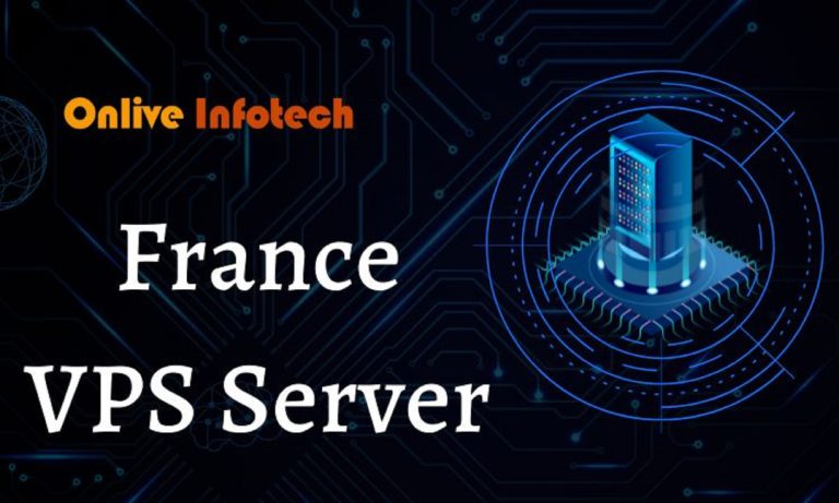 Choose Best France VPS Server Hosting Solution with High Performance